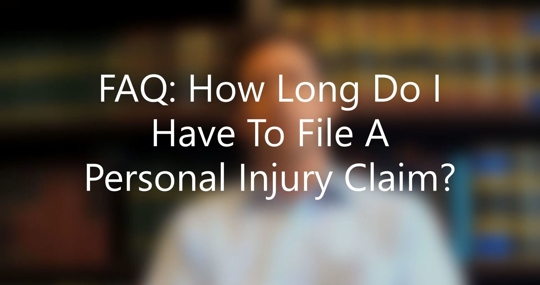 how long do i file a personal injury claim?